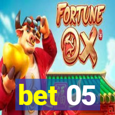 bet 05